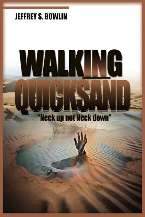 Walking in QuickSand